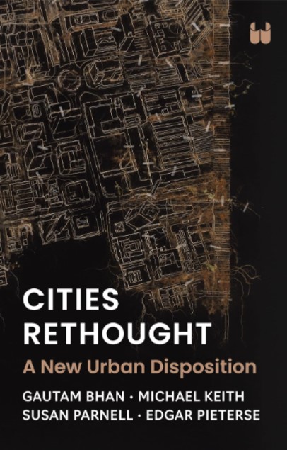 Cities Rethought: A New Urban Disposition